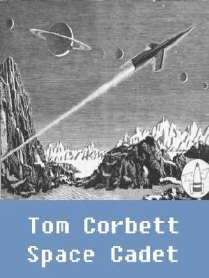 [Tom Corbett, Space Cadet 03] • Tom Corbett Space Cadet Omnibus